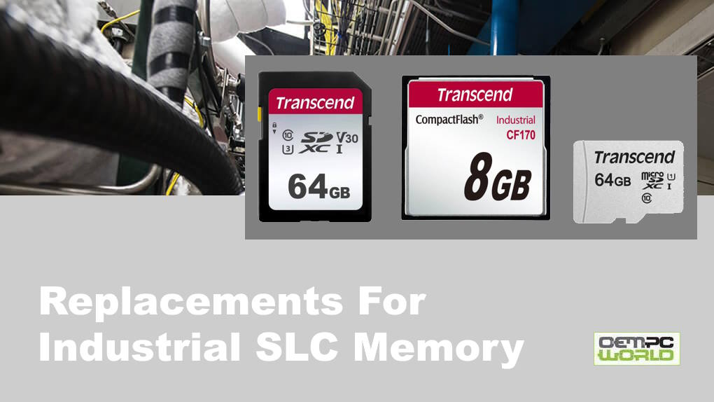 Replacements for Industrial SLC Memory Cards