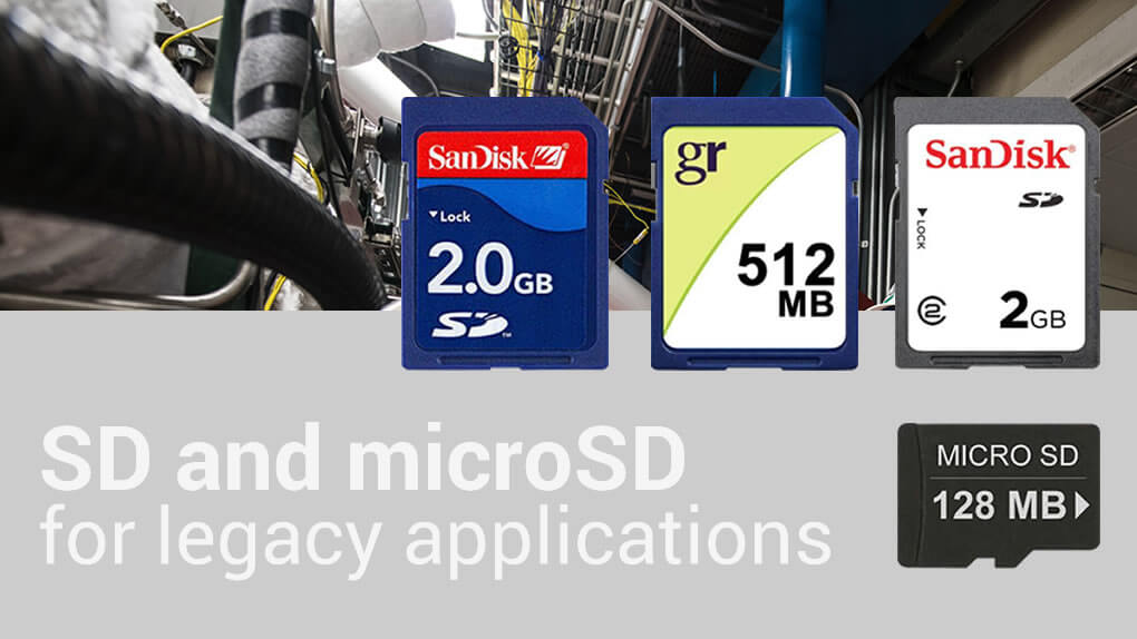 SD and microSD 32MB to 2GB for legacy applications