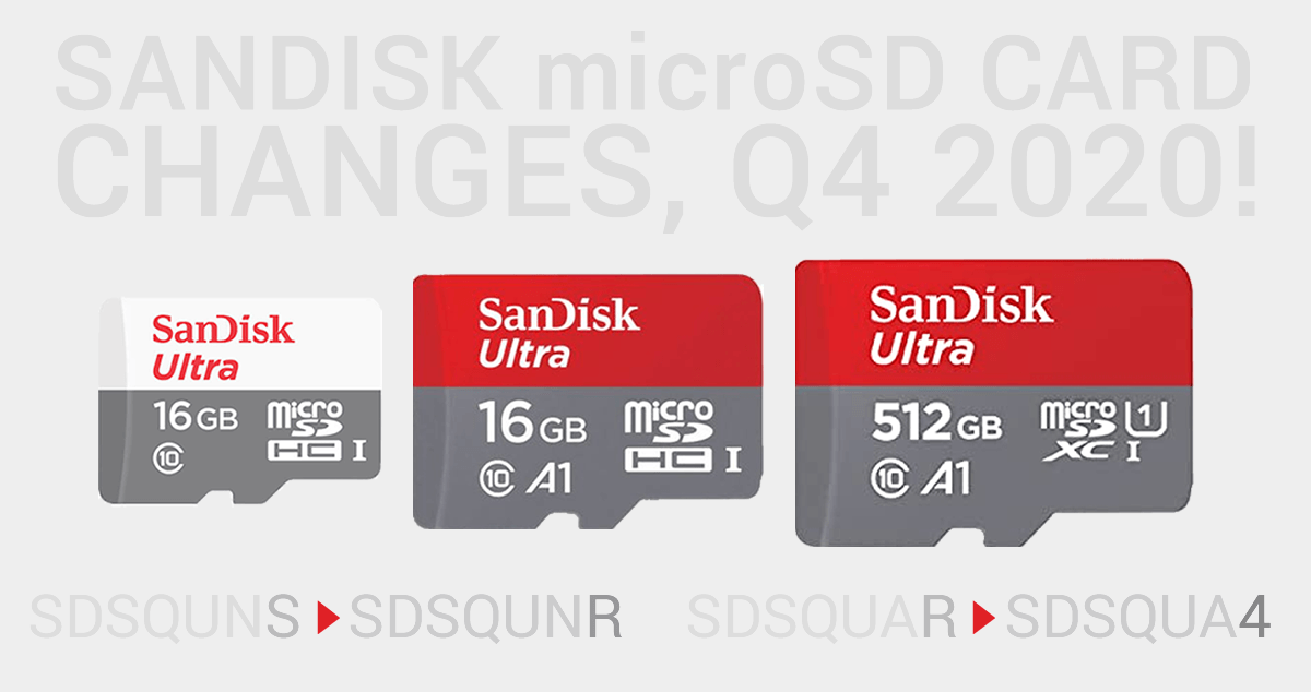 Important Notice: SanDisk micro SD Card changes, Q4-2020